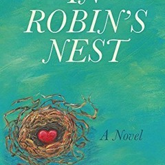 $DOWNLOAD FULL!@ In Robin's Nest by Elizabeth Sumner Wafler