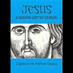 A Dialogue with the Savior by Fr. Lev Gillet - Audiobook