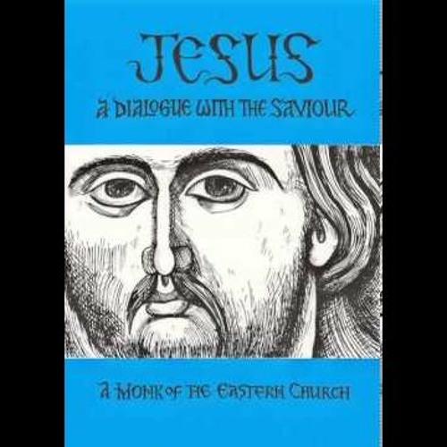A Dialogue with the Savior by Fr. Lev Gillet - Audiobook