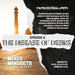 Drama Mixed Mindsets - Episode 3: The Disease of Desire