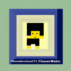 Misunderstod (ft. Flowerwebs)