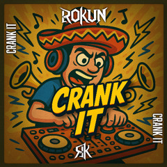 RoKun - Crank It
