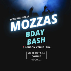 MOZZA BDAY BASH KHAOS B2B KAWS ENTRY