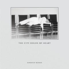 The City Holds My Heart