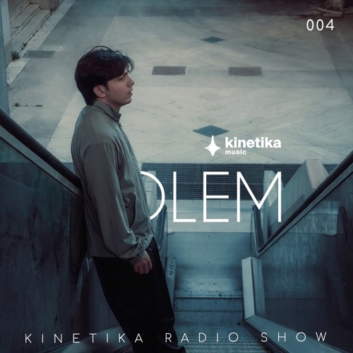 Kinetika Radio Show 004 - Olem