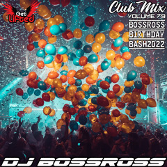 Club Mix #79 - BossRoss Birthday Bash 2022, Best of Tech-House