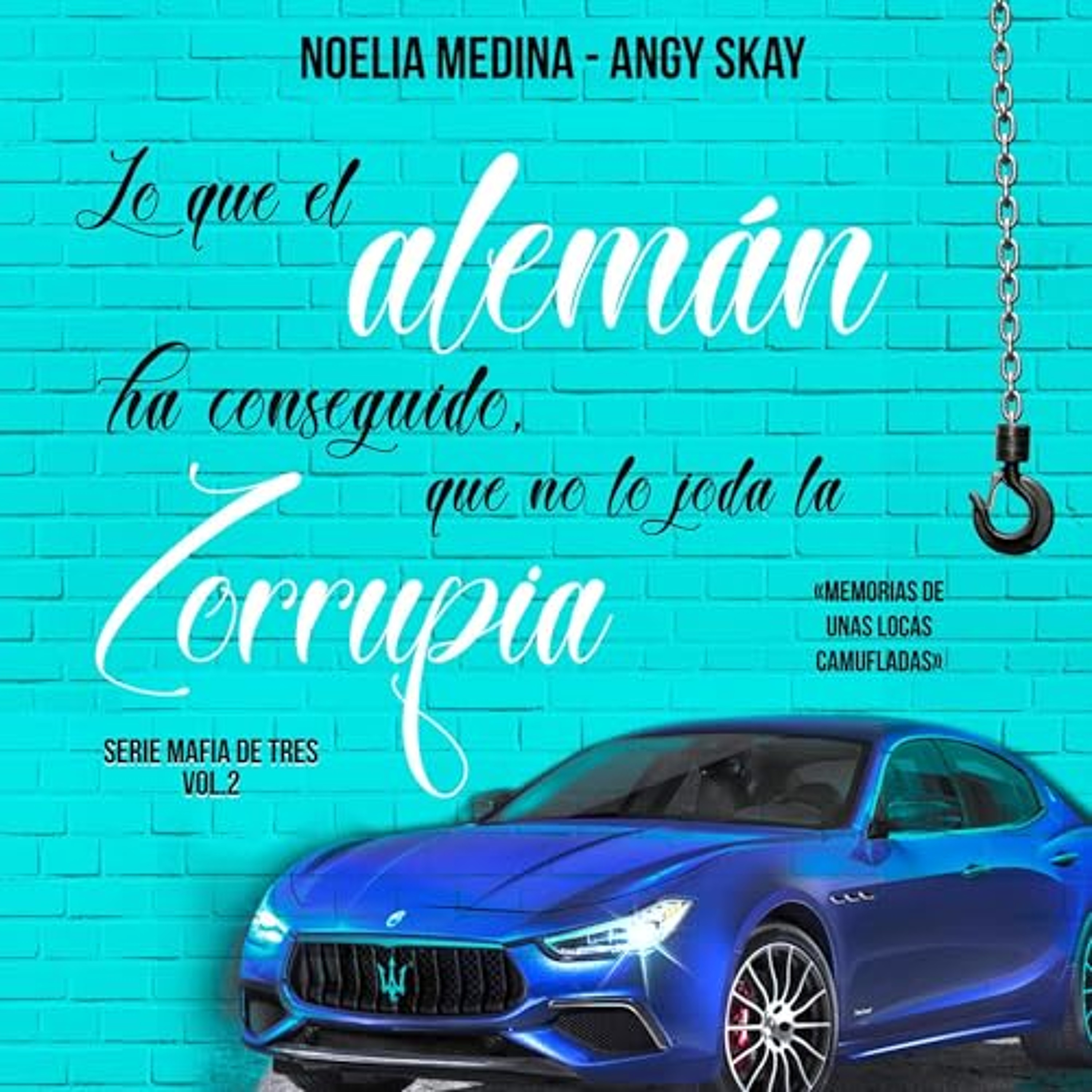 Mafia de tres: Lo que el alemán ha conseguido que no lo joda la zorrupia 2 (Audiolibro) | Prueba Gratis