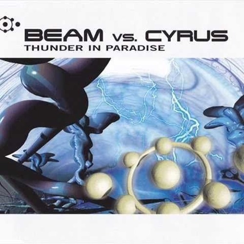 Beam Vs Cyrus - Thunder In Paradise - Mynax Remix-Master.wav