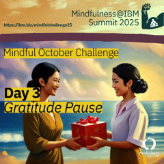 October Challenge 25 - Day 3 – A Pause for Gratitude: Reflecting on the Week