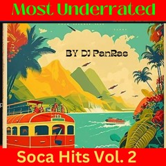 Most Underrated Soca Classics Mix Vol. 2 By DJ Panras (Check Out Volume One)