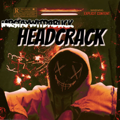 HeadCrack Official Audio