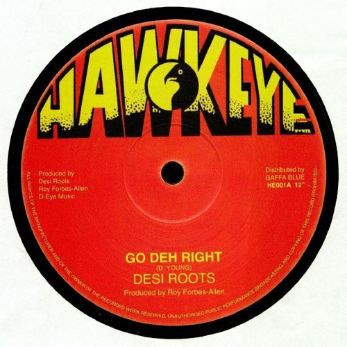 GO DEH RIGHT (Early 80's) Feat - Desi Roots, Sugar Minott, Dennis Brown, Edi Fitzroy, Badoo ++