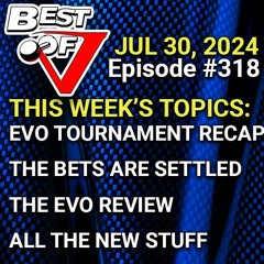 Best Of V Ep 318 Ft @automattock: THE ONE AFTER EVO