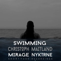 Christoph Maitland - Swimming (Nyktrne Remix)