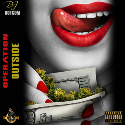 DJ DOTCOM_PRESENTS_OPERATION OUTSIDE_DANCEHALL MIXTAPE (AUGUST - 2020 - EXPLICIT VERSION)๐๐ฅ๐ฅ๐ฅ