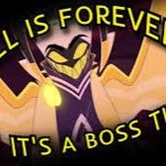 Hazbin Hotel - Hell is Forever but it's a boss theme