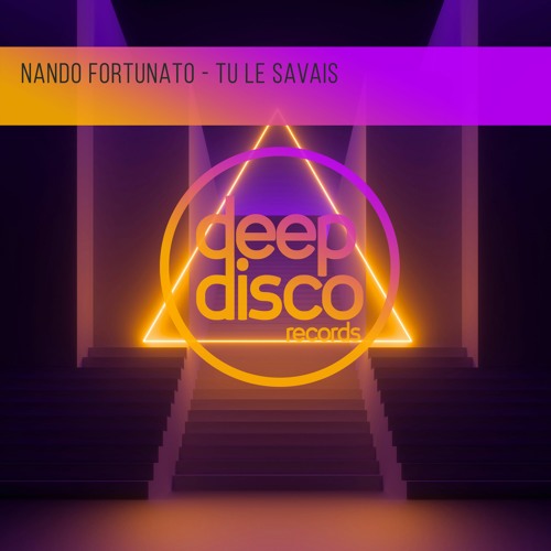 Nando Fortunato - Tu Le Savais