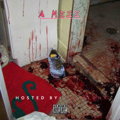 A Mess (Slidin’) (Prod. RomeoScorsese)