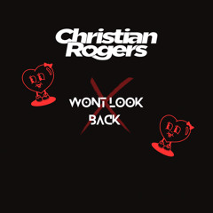 Won't Look Back - Duke Dumont (Christian Rogers Remix)