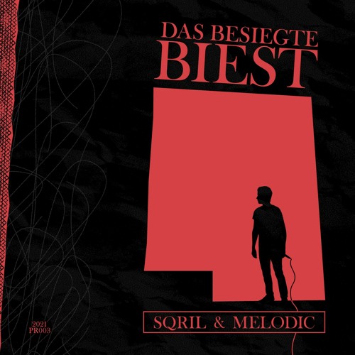 sQril & Melodic - Das besiegte Biest (LP/2021)