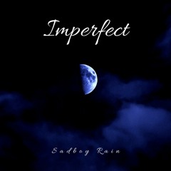 Imperfect 2 (Prod. Lxst Ghxul)