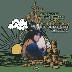 Spencer Cullum's Coin Collection - Cold Damp Valley