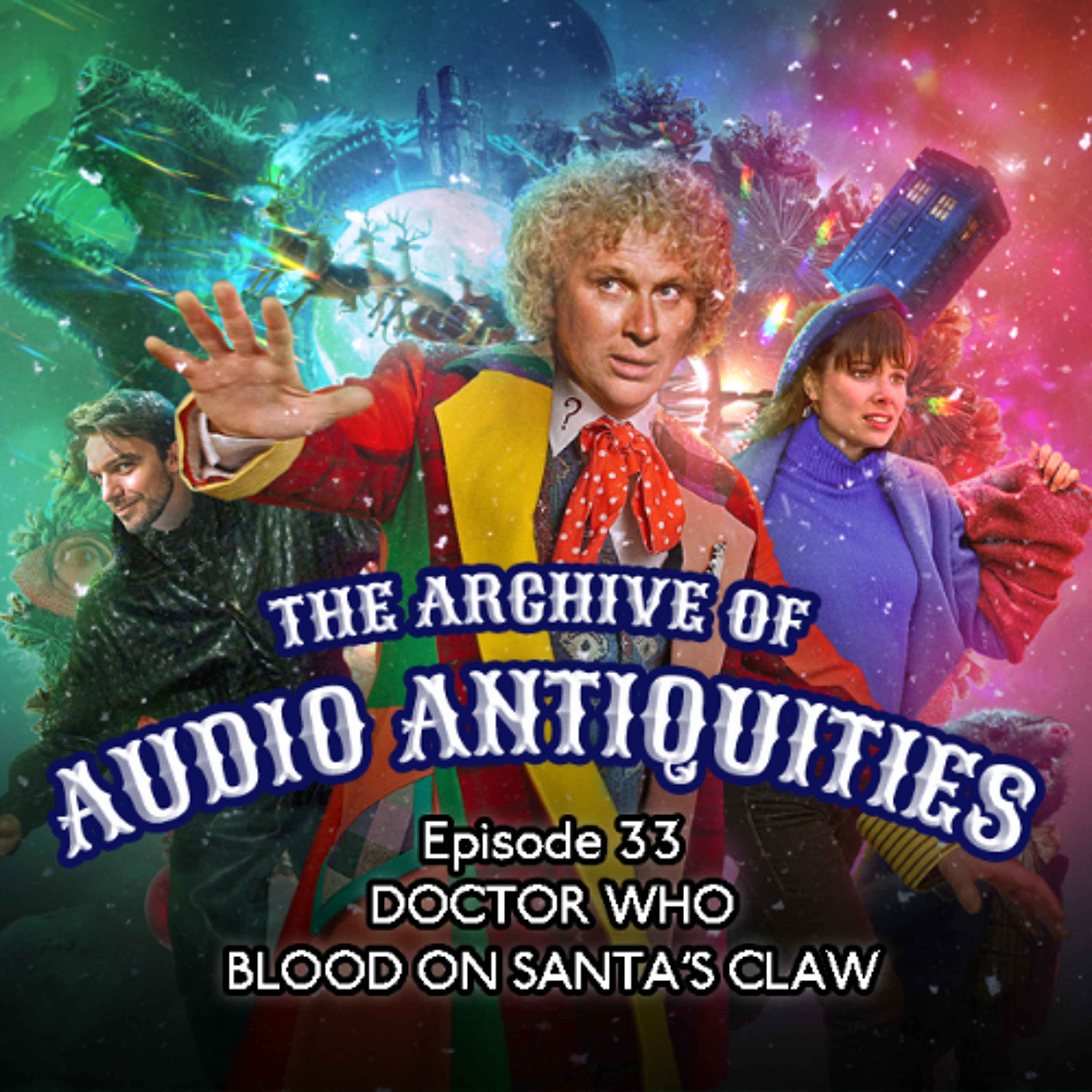 Episode 33: Doctor Who - Blood On Santa's Claw episode artwork