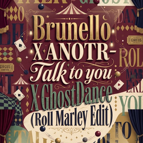 Roll Marley - Brunello X ANOTR - Talk to you X GhostDance (Roll Marley Edit)  played by ZHU,  DL for extended by Roll Marley