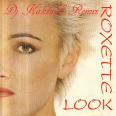 Roxette - She's Got The Look - Dj KaktuZ ( Remix )