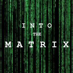Into The Matrix presented By Ikariz