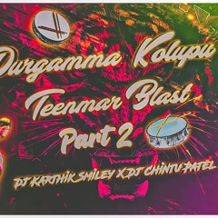 DURGAMMA KOLUPU PART 2 , DJ KARTHIK SMILEY , DJ CHINTU PATEL .
