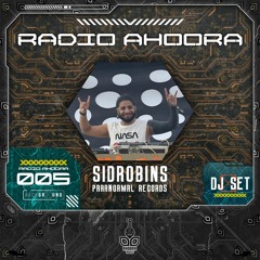 Radio Ahoora 005 - Sidrobins