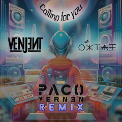 Venjent - Calling for You (Paco Vernen Remix) [Bootleg]