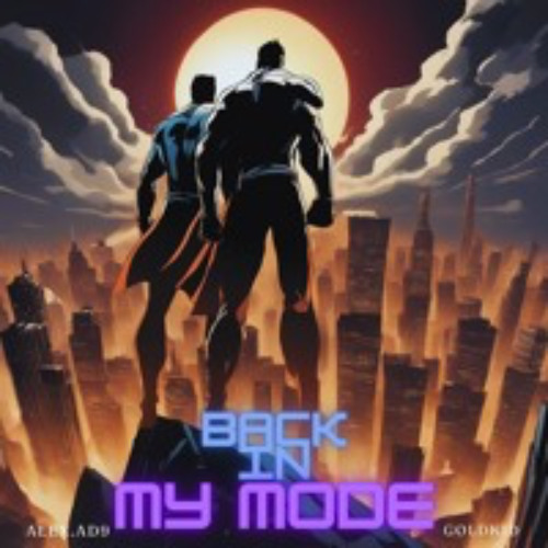 Back in My Mode- ft.Gold kid (@prod.tenguzavr)