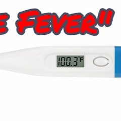 The Fever Anthem