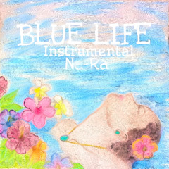 BLUE LIFE(Instrumental)