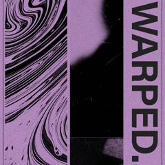 Warped - (A Mix By Haigh)
