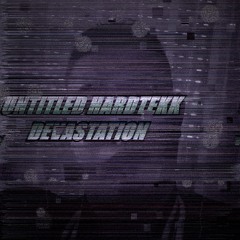 UNTITLED HARDTEKK DEVASTATION