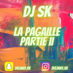 DJ SK MIX AFRO 2022 ( LA PAGAILLE PARTIE II HOSTED BY DJ SK  )