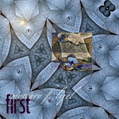 First  | myrcury Feat. a touch of L I J E L