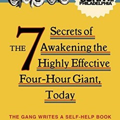 Read KINDLE PDF EBOOK EPUB It's Always Sunny in Philadelphia: The 7 Secrets of Awakening the Hig