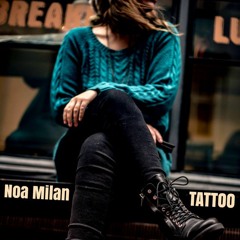 Tattoo - Noa Milan