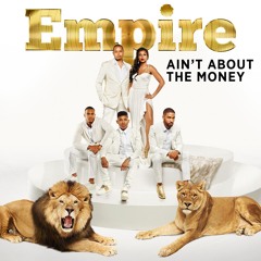 Ain't About the Money (feat. Jussie Smollett & Yazz)