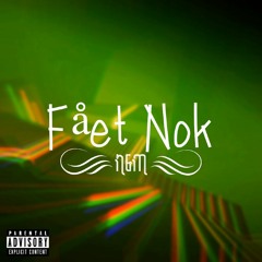 NoMa - Fået Nok