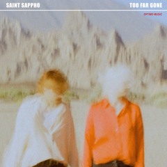 Optimo Music Rocks 002 - Saint Sappho - Too Far Gone / Fade Away