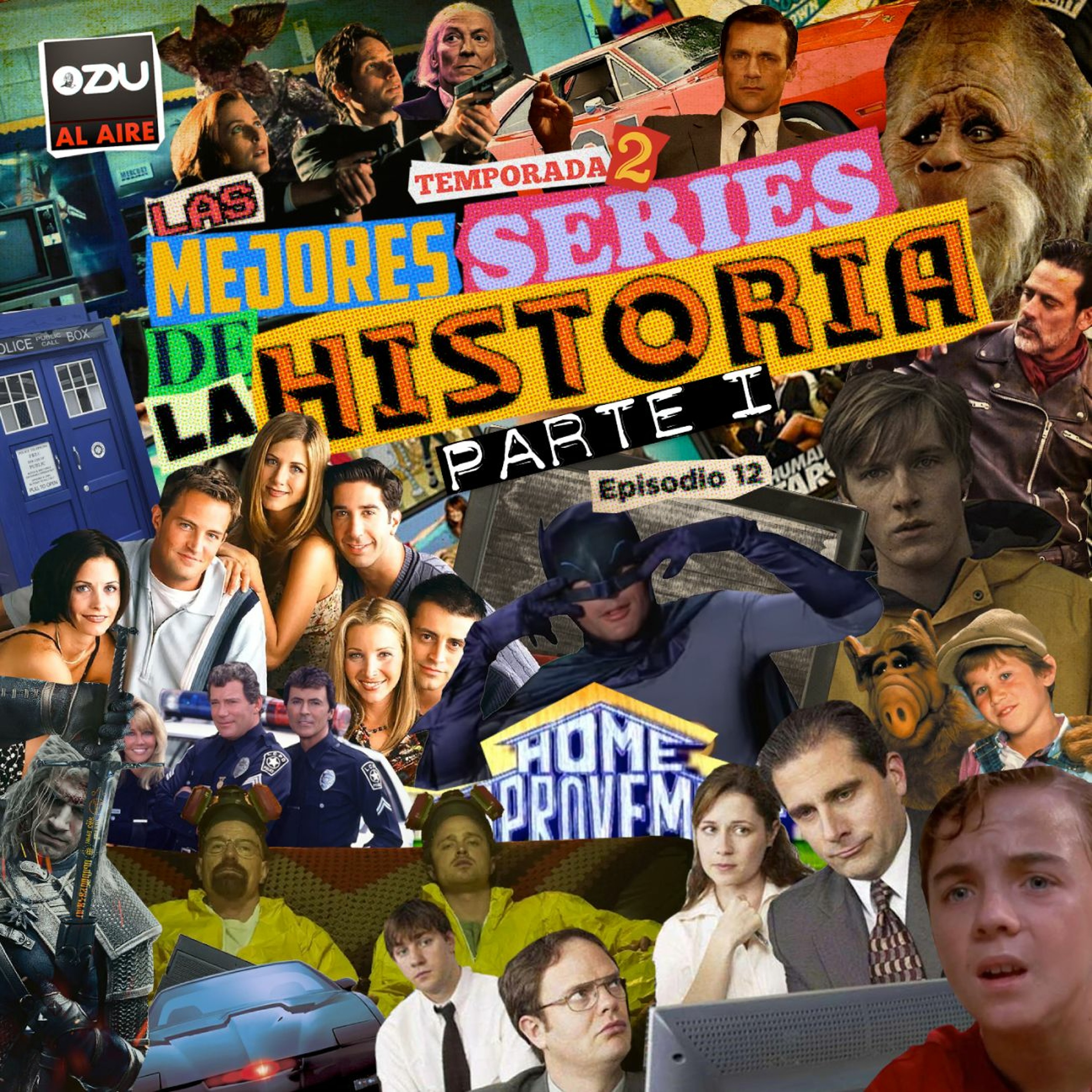 ZDU AL AIRE T2 E12  - Las mejores series de la historia episode artwork