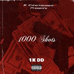 1K DD - 1000 Shots