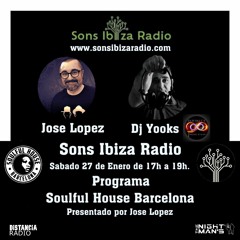 ● February, 3. 2024 Sons Ibiza Radio by ☆ Dj Yooks (Infinity Music) (Soulful House Barcelona)
