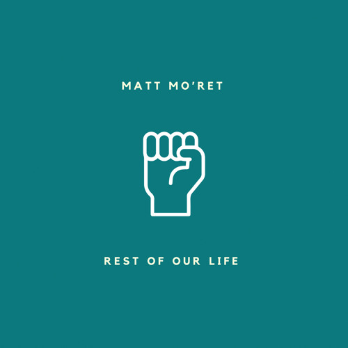 Rest Of Our Life (Prod. Burnell Washburn)