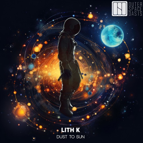 Lith K - Dust To Sun (Extended Mix)